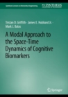 Image for A Modal Approach to the Space-Time Dynamics of Cognitive Biomarkers