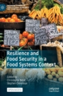 Image for Resilience and Food Security in a Food Systems Context