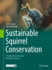 Image for Sustainable squirrel conservation  : a modern reassessment of family Sciuridae
