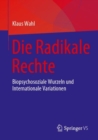 Image for Die Radikale Rechte : Biopsychosoziale Wurzeln und internationale Variationen