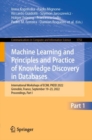 Image for Machine Learning and Principles and Practice of Knowledge Discovery in Databases Part I: International Workshops of ECML PKDD 2022, Grenoble, France, September 19-23, 2022, Proceedings