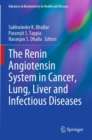 Image for The renin angiotensin system in cancer, lung, liver and infectious diseases
