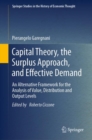 Image for Capital theory, the surplus approach, and effective demand  : an alternative framework for the analysis of value, distribution and output levels