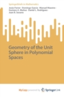 Image for Geometry of the Unit Sphere in Polynomial Spaces