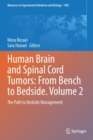Image for Human brain and spinal cord tumors  : from bench to bedsideVolume 2,: The path to bedside management