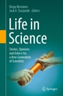Image for Life in science  : stories, opinions and advice for a new generation of scientists