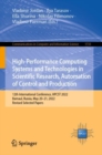 Image for High-Performance Computing Systems and Technologies in Scientific Research, Automation of Control and Production: 12th International Conference, HPCST 2022, Barnaul, Russia, May 20-21, 2022, Revised Selected Papers : 1733