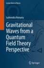 Image for Gravitational Waves from a Quantum Field Theory Perspective