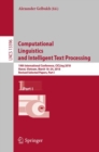 Image for Computational Linguistics and Intelligent Text Processing Part I: 19th International Conference, CICLing 2018, Hanoi, Vietnam, March 18-24, 2018, Revised Selected Papers : 13396