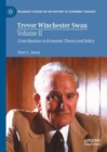 Image for Trevor Winchester Swan  : contributions to economic theory and policyVolume II