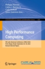 Image for High Performance Computing : 9th Latin American Conference, CARLA 2022, Porto Alegre, Brazil, September 26–30, 2022, Revised Selected Papers