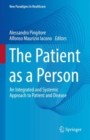 Image for The patient as a person  : an integrated and systemic approach to patient and disease