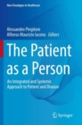 Image for The patient as a person  : an integrated and systemic approach to patient and disease