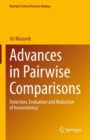 Image for Advances in pairwise comparisons  : detection, evaluation and reduction of inconsistency