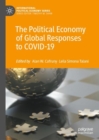 Image for The Political Economy of Global Responses to COVID-19
