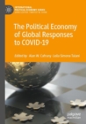 Image for The Political Economy of Global Responses to COVID-19