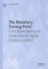 Image for The monetary turning point: from bank money to Central Bank Digital Currency (CBDC)
