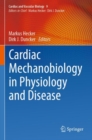 Image for Cardiac Mechanobiology in Physiology and Disease