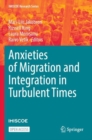 Image for Anxieties of Migration and Integration in Turbulent Times