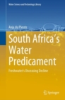 Image for South Africa&#39;s water predicament  : freshwater&#39;s unceasing decline
