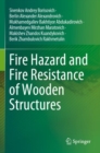 Image for Fire Hazard and Fire Resistance of Wooden Structures