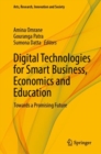 Image for Digital Technologies for Smart Business, Economics and Education: Towards a Promising Future