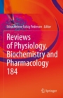 Image for Reviews of physiology, biochemistry and pharmacology184