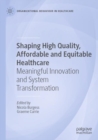 Image for Shaping High Quality, Affordable and Equitable Healthcare
