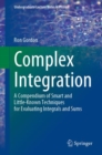 Image for Complex Integration: A Compendium of Smart and Little-Known Techniques for Evaluating Integrals and Sums
