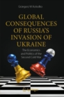 Image for Global consequences of Russia&#39;s invasion of Ukraine  : the economics and politics of the Second Cold War