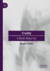 Image for Cruelty: a book about us