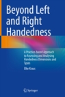 Image for Beyond Left and Right Handedness: A Practice-Based Approach to Assessing and Analysing Handedness Dimensions and Types