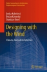 Image for Designing with the wind  : climate-derived architecture