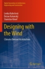 Image for Designing with the Wind : Climate-Derived Architecture