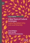 Image for A new theory of cultural archetypes  : capturing global unity and local diversity