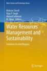 Image for Water resources management and sustainability  : solutions for arid regions