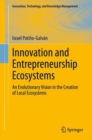 Image for Innovation and entrepreneurship ecosystems  : an evolutionary vision in the creation of local ecosystems