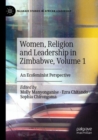 Image for Women, Religion and Leadership in Zimbabwe, Volume 1 : An Ecofeminist Perspective