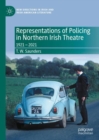 Image for Representations of policing in Northern Irish theatre  : 1921-2021