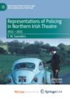 Image for Representations of Policing in Northern Irish Theatre : 1921 - 2021
