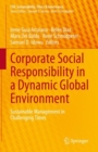 Image for Corporate Social Responsibility in a Dynamic Global Environment: Sustainable Management in Challenging Times