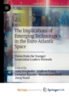 Image for The Implications of Emerging Technologies in the Euro-Atlantic Space