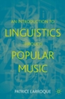 Image for An Introduction to Linguistics Through Popular Music