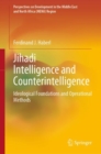 Image for Jihadi intelligence and counterintelligence  : ideological foundations and operational methods