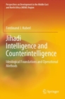 Image for Jihadi Intelligence and Counterintelligence : Ideological Foundations and Operational Methods