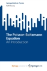 Image for The Poisson-Boltzmann Equation