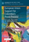 Image for European Union support for Colombia&#39;s peace process  : civil society, human rights and territorial peace