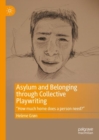 Image for Asylum and Belonging Through Collective Playwriting: &#39;How Much Home Does a Person Need?&#39;