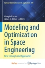 Image for Modeling and Optimization in Space Engineering : New Concepts and Approaches
