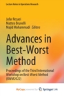 Image for Advances in Best-Worst Method : Proceedings of the Third International Workshop on Best-Worst Method (BWM2022)